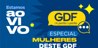 GDF de Ponto a Ponto entrevista mulheres que fazem a diferença no governo