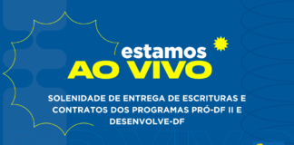 Assista à solenidade de entrega de escrituras e contratos dos programas Pró-DF II e Desenvolve-DF