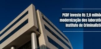 PCDF investe R$ 2,8 milhões na modernização dos laboratórios do Instituto de Criminalística.