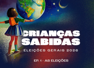 Podcast Crianças Sabidas volta para discutir as Eleições Gerais 2026